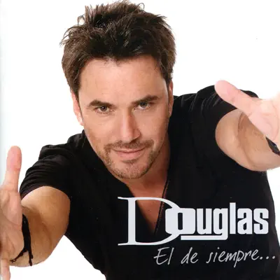 El de Siempre ... - Douglas El de Siempre ... - Douglas