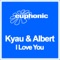 I Love You - Ralph Kyau & Steven Moebius Albert lyrics