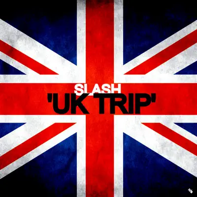 Uk Trip - Single - Slash