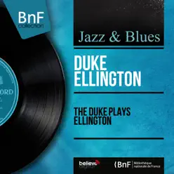 The Duke Plays Ellington (Recorded in 1953, Stereo Version) - Duke Ellington