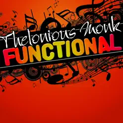 Functional - Thelonious Monk