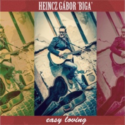Heincz Gabor Biga - Easy Loving