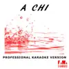 A chi (Karaoke Version) - Single album lyrics, reviews, download