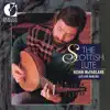 Stream & download McFarlane, Ronn: The Scottish Lute