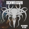 Schweißer - Willkommen im Club
