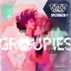 Stream & download Groupies - Single