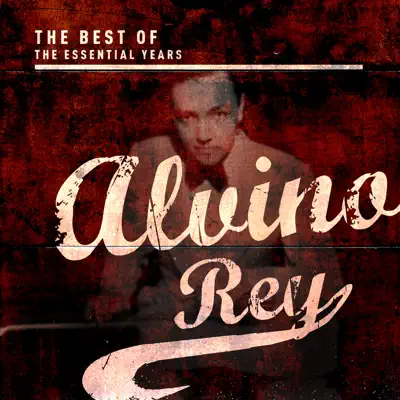 Best of the Essential Years: Alvino Rey - Alvino Rey Best of the Essential Years: Alvino Rey - Alvino Rey