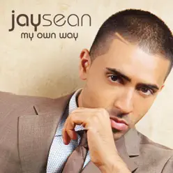 My Own Way - Jay Sean