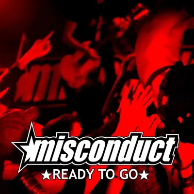 Ready To Go - Single - Misconduct