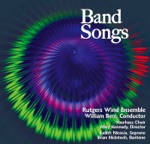 Heart Songs: Quiet Song by William Berz & Rutgers Wind Ensemble