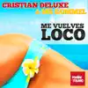 Stream & download Me Vuelves Loco (with Mr. Rommel) - Single