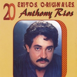 Anthony Rios - Estoy Ya Decidido