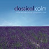 Classical Calm… Relax With The Classic Composers, Vol. 4