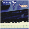 Everybody Digs Bill Evans - Bill Evans