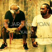 Kalin (feat. Yoan) - DJ Jaïro