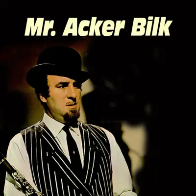 Mr. Acker Bilk (with Stan Greig, Roy James & Ernie Price) - Acker Bilk
