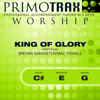 King of Glory - Worship Primotrax - Performance Tracks - EP - Primotrax Worship