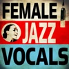 Female Jazz Vocals