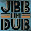 JBB In Dub album lyrics, reviews, download