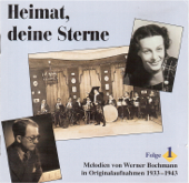 Heimat, deine Sterne: Melodien von Werner Bochmann, Vol. 1 (Recorded 1933-1943) - Werner Bochmann