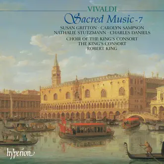 Vivaldi: Sacred Music, Vol. 7 by King's Consort Choir, The King's Consort & Robert King album reviews, ratings, credits