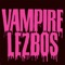 Plasma - Vampire Lezbos lyrics