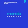 Mondo Sessions Daybreakers 2012