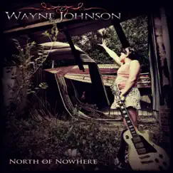 North of Nowhere by Wayne Johnson album reviews, ratings, credits