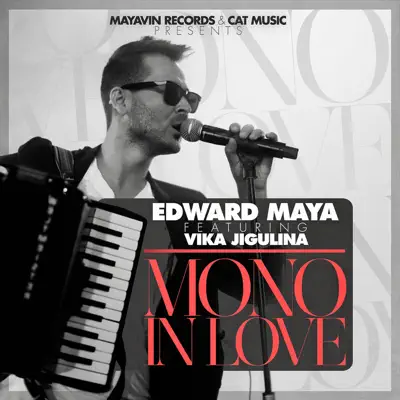 Mono In Love feat. Vika Jigulina - Single - Edward Maya