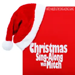 Christmas Sing-Along With Mitch - Mitch Miller Christmas Sing-Along With Mitch - Mitch Miller