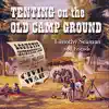 Tenting On the Old Camp Ground album lyrics, reviews, download