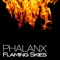Flaming Skies (DJ Manian vs. Triffid Remix) - Phalanx lyrics