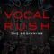 Whatcha Say - Vocal Rush lyrics