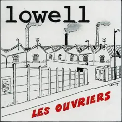 Les ouvriers - Single - Lowell Les ouvriers - Single - Lowell