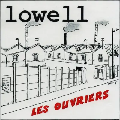 Les ouvriers - Single - Lowell