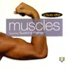 Stream & download Muscles (feat. Peter Rauhofer) - EP