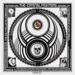 Love Natural by Crystal Fighters