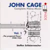 Cage: Complete Piano Music, Vol. 1 album lyrics, reviews, download