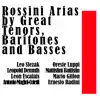 Stream & download Rossini Arias By Great Tenors, Baritones and Basses - EP