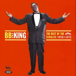 The Best of the Kent Singles 1958-1971 - B.B. King