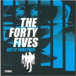 The Forty Fives - Drive All Night