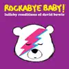 Lullaby Renditions of David Bowie album lyrics, reviews, download
