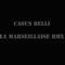 La Marseillaise (Remix) - Casus Belli lyrics