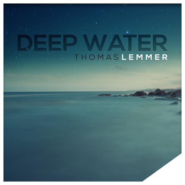 Thomas Lemmer - Deep Water (Chillout Mix) [feat. Stefan Groll]