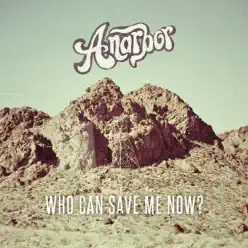 Who Can Save Me Now? - Single - Anarbor