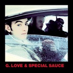 G. Love & Special Sauce - Dreamin'
