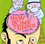 The New Bomb Turks - Law of the Long Arm
