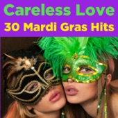 Careless Love: 30 Mardi Gras Hits artwork