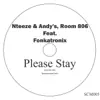 Please Stay (feat. Fonkatronix) - Single album lyrics, reviews, download