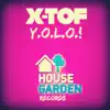 Y.O.L.O.! (Original Extended Mix) - Single album lyrics, reviews, download
